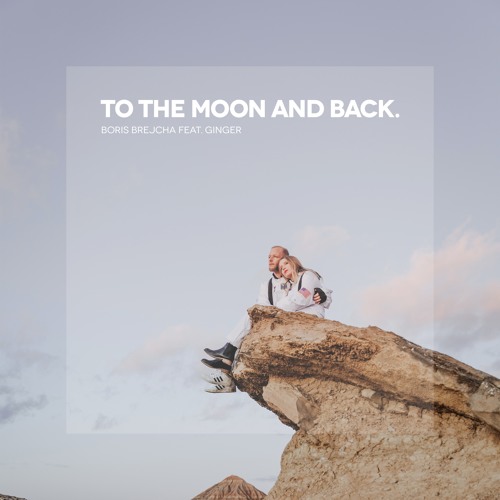 To The Moon And Back (feat. Ginger) Radio Edit