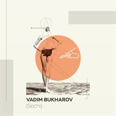 Vadim Bukharov @ Stories Dj Bar 22.11.2019