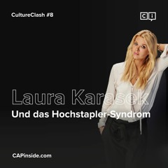 Culture Clash #8: Laura Karasek und das Hochstapler-Syndrom