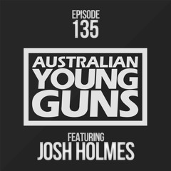 Australian Young Guns | Episode 135 | Josh Holmes