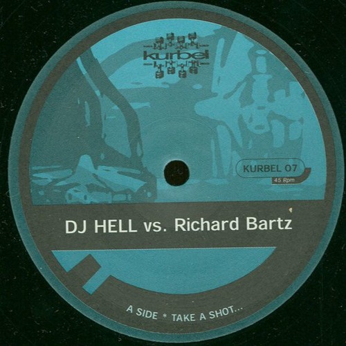 DJ Hell Vs. Richard Bartz - Take A Shot ...