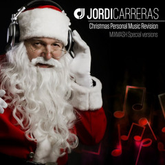JORDI CARRERAS (MashXmas)CHRISTMAS PERSONAL MUSIC REVISION