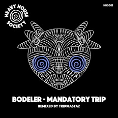 Bodeler - Mandatory Trip (Original Mix)