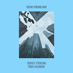 Sergey Sterling, Tima Salomon @Views Promo
