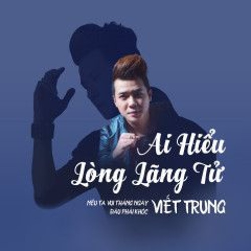 Viết Trung - Ai Hiểu Lòng Lãng Tử 2019 - HTK Remix ( Full ) HPBD TO B'SMALL