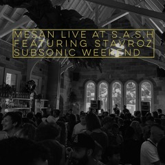 Warm Up For Stavroz Live @ S.A.S.H 8.12.2019 Subsonic Weekend