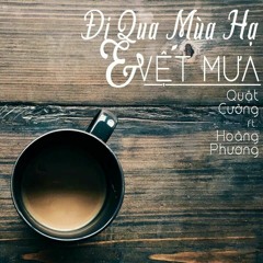 Mashup Đi Qua Mùa Hạ X Vết Mưa
