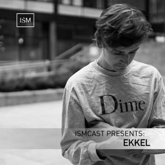 Ismcast Presents 083 - Ekkel