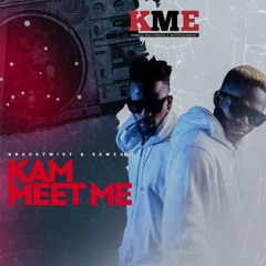 Kracktwist & Samza - Kam Meet Me (Sierra Leone Music 2019)