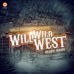 Wild Wild West - Wild Motherfuckers X Karnage [RBR © RMX]