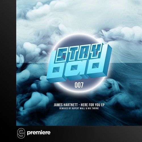 Premiere: James Hartnett - Here For You (Original Mix)- Staybad