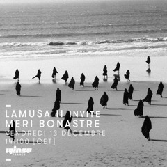 Lamusa II invite Meri Bonastre - Rinse France (13.12.19)