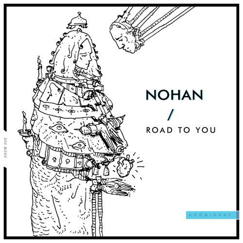 Premiere: Nohan - Road to You [Hoomidaas]