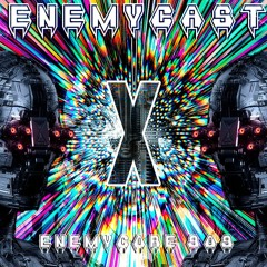 Enemycast #10