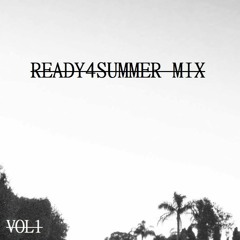 READY4SUMMER HOUSE/TECHNO MIX VOL.1