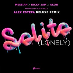 SOLITO - Messiah Ft. Nicky Jam Y Akon  (Alex Estepa ExtendedEdit)