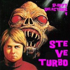 Creme Sloppy Selectors #4 - Steve Turbo - (In)Toxic Bliss