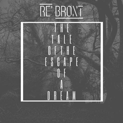 Maxim Rebront - The Tale Of The Escape Of A Dream