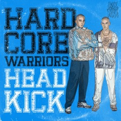 Headkick - Champion (OUT now on Hardcore Warriors EP )