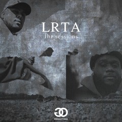 LRTA  1hr Sessions - Episode 2