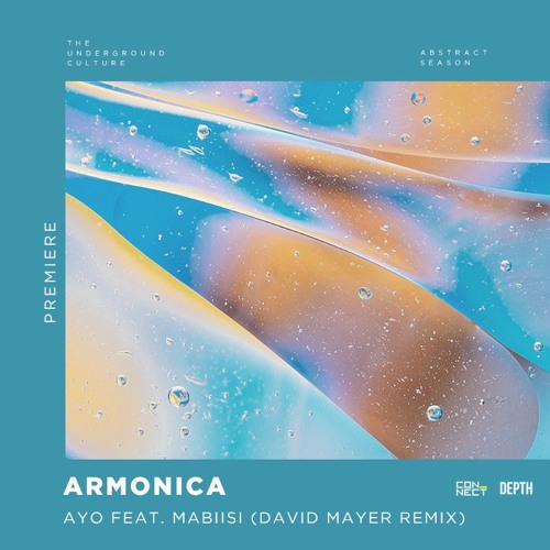 PREMIERE: Armonica - Ayo Feat. Mabiisi (David Mayer Remix) [DEPTH]
