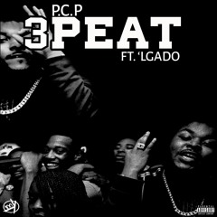 3peat Feat 'LGado (Prod. By Johnny Countin Up)