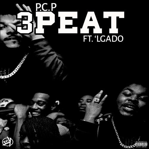 3peat Feat 'LGado (Prod. By Johnny Countin Up)
