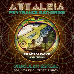 Fractalwave - Attaleia Psytrance Gathering - Oracular Espial Set