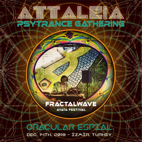 Fractalwave - Attaleia Psytrance Gathering - Oracular Espial Set