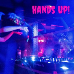 HANDS UP! (FREE DOWNLOAD)