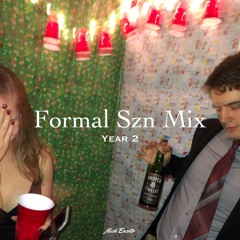 Formal Szn Mix Year 2