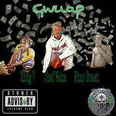 Gwaup X Chef Waka (ft. Nino Brasi & King V