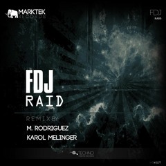 FDJ - Raid [M. Rodriguez Remix] (Preview)-  Out @ Beatport
