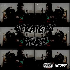 Wopp - Straight Thru (Single)