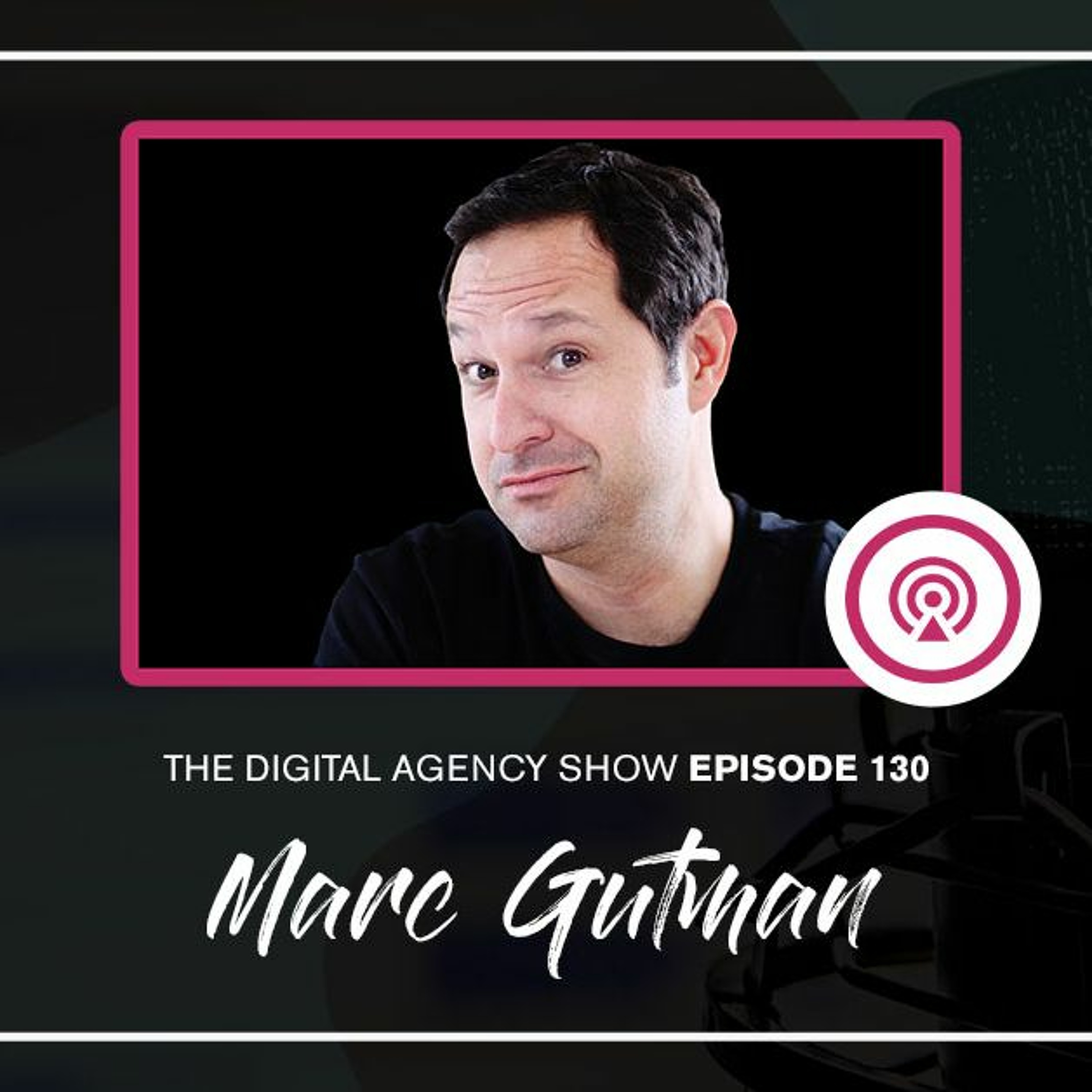 The Digital Agency Show | Helping Agency Owners Transform Their Business Mindset to Increase Prices, Work Less, and Grow Profits