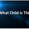 20191215 What Child Is This Part 1 Jeff Hines