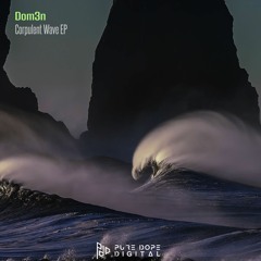 Dom3n - Corpulent Wave (Original Mix)