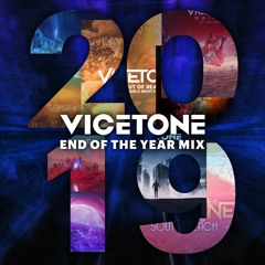 Vicetone - 2019 End Of The Year Mix
