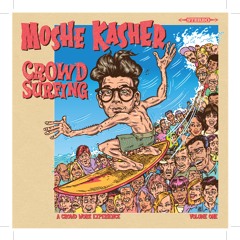 Moshe Kasher: Crowd Surfing Vol. 1 - DJ's Mom