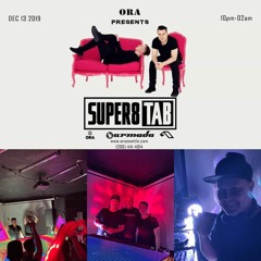 Opening set for SUPER8 & TAB, Ora Nightclub, Seattle, Friday, Dec 12th, 2019