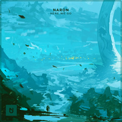 Naron - Here We Go [UXN Release]