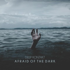 Afraid Of The Dark