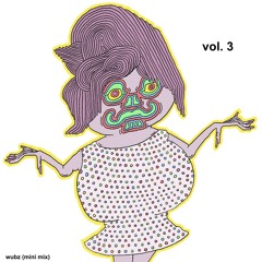 wubz (mini mix) vol. 3
