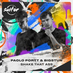 Paolo Portt & Bigstun - Shake That Ass [ FREE DOWNLOAD ]