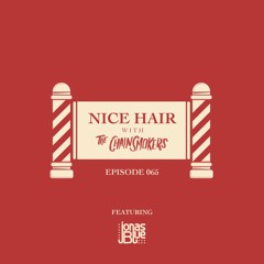 Nice Hair with The Chainsmokers 065 ft. Jonas Blue