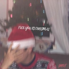 Prof - Fuck You It's Christmas
