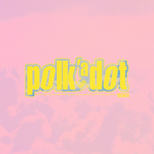 Polkadot (feat. REXEX)