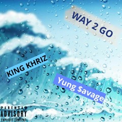 KingKhriz ft Yung $avage