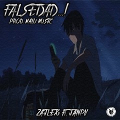 Falsedad ZaileXx ft Janpy prob. (Malu Music)