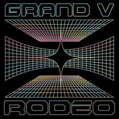 Grand V - Rodéo